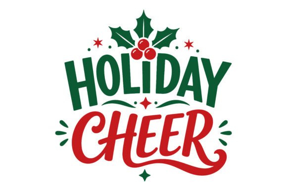 Holiday Cheer Holly Typography SVG: A Festive Freebie for Creative Projects